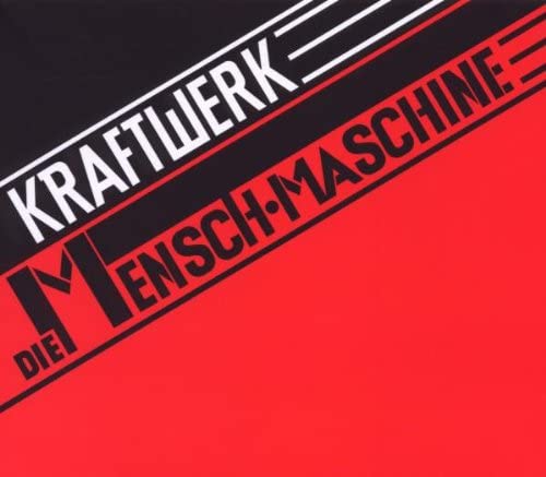 KRAFTWERK – DIE MENSCH MASCHINE…RM
