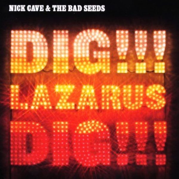 CAVE NICK – DIG LAZARUS DIG…RM