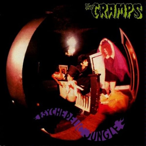 CRAMPS – PSYCHEDELIC JUNGLE