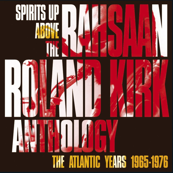 KIRK RAHSAAN ROLAND – ANTHOLOGY: ATLANTIC YEARS 1965-1976  CD2