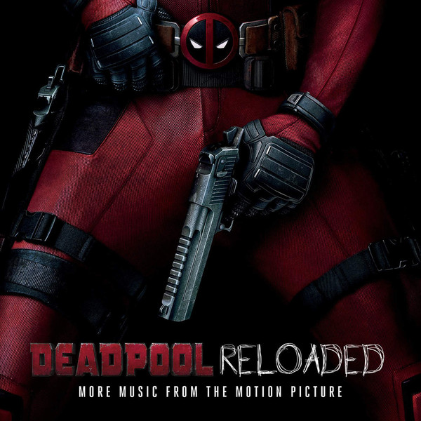 O.S.T. – DEADPOOL RELOADED CD