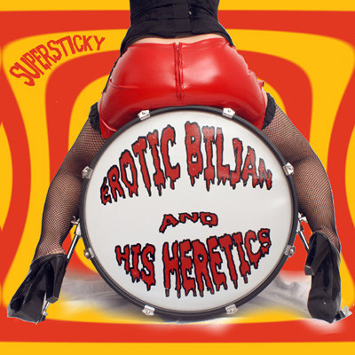 EROTIC BILJAN & HIS HERETICS – SUPERSTICKY  CD