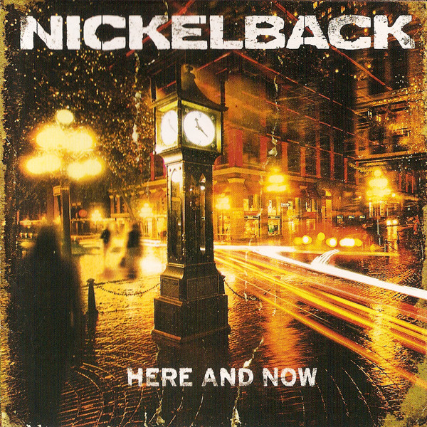 NICKELBACK – HERE AND NOW  CD