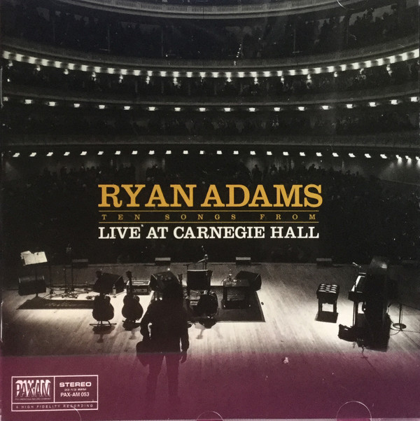 ADAMS RYAN – TEN SONGS FROM  LIVE AT CARNAGIE HALL