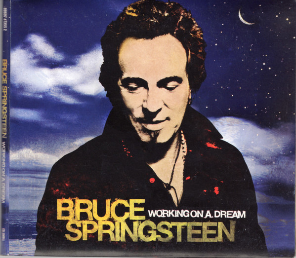 SPRINGSTEEN BRUCE – WORKING ON A DREAM