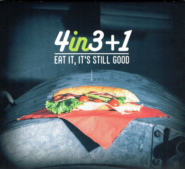 4IN3+1 – EAT IT IT’S STILL GOOD