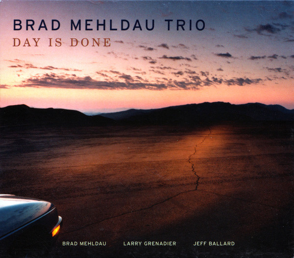 MEHLDAU BRAD TRIO – DAY IS DONE CD