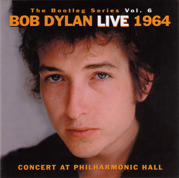 DYLAN BOB – BOOTLEG SERIES VOL.6: LIVE 1964 (PHILHARMONIC HALL)