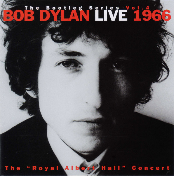 DYLAN BOB – BOOTLEG SERIES VOL.4: LIVE’66 (ROYAL ALBERT HALL)