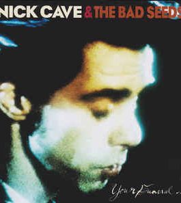 CAVE NICK – YOUR FUNERAL…MY TRIAL (collectors edition)