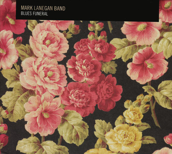 LANEGAN MARK BAND – BLUES FUNERAL