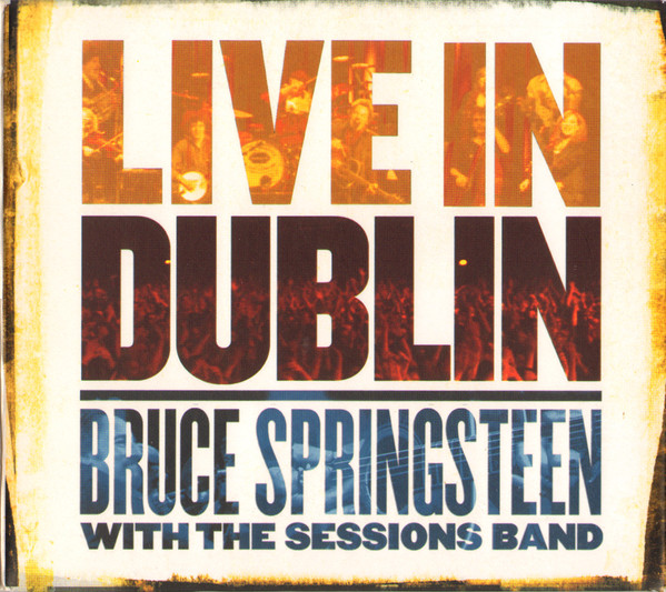 SPRINGSTEEN BRUCE – LIVE IN DUBLIN