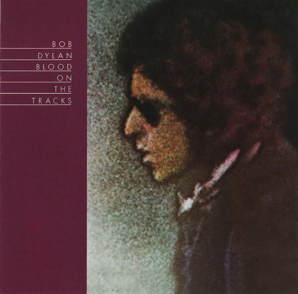 DYLAN BOB – BLOOD ON THE TRACKS