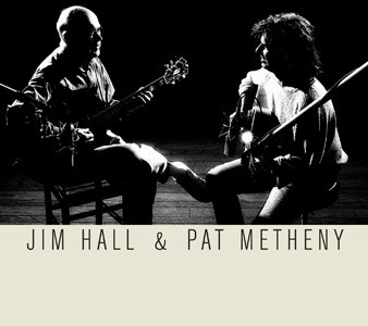 HALL JIM & METHENY PAT – JIM HALL & PAT METHENY CD