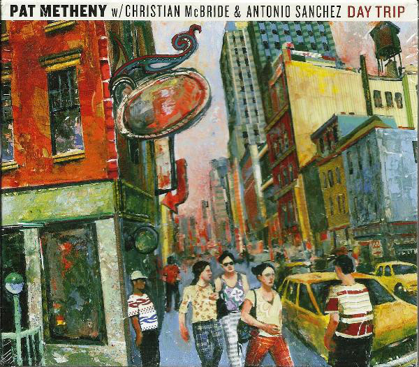 METHENY PAT – DAY TRIP CD