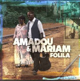 AMADOU & MARIAM – FOLILA