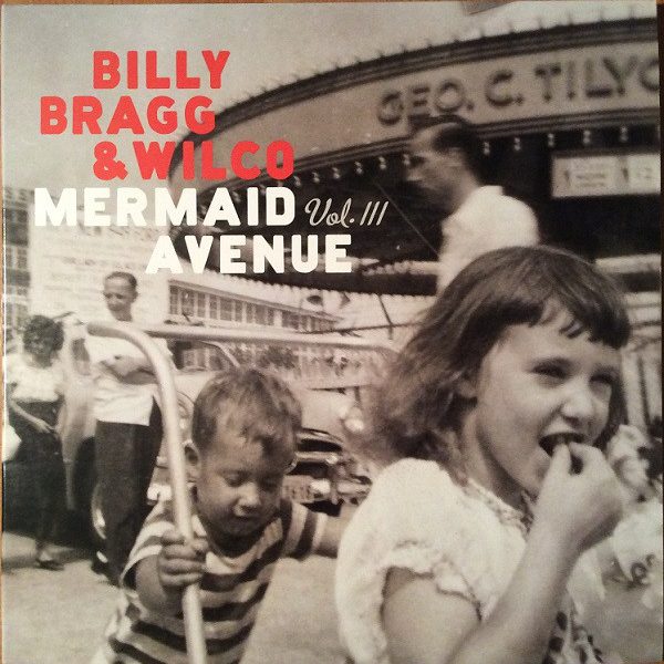 BRAGG BILLY & WILCO – MERMAID AVENUE VOL.3…LP2