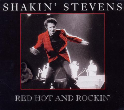 STEVENS SHAKIN’ – RED HOT AND ROCKIN’