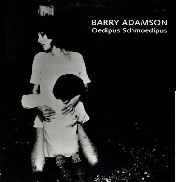 ADAMSON BARRY – OEDIPUS SCHMOEDIPUS…LP