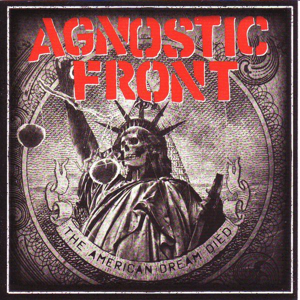 AGNOSTIC FRONT – AMERICAN DREAM DIED