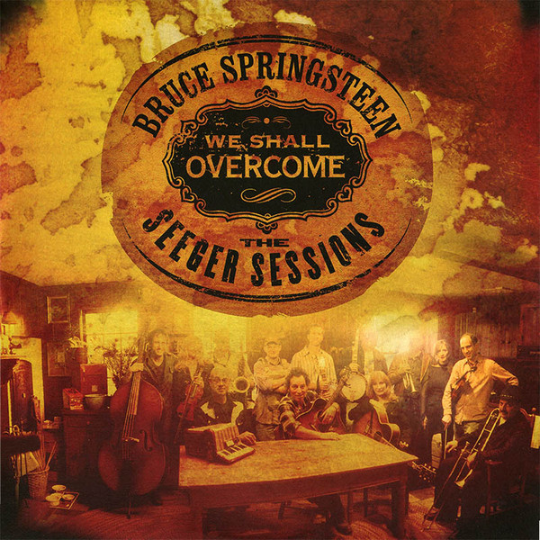 SPRINGSTEEN BRUCE – WE SHALL OVERCOME-PETE SEEGER SESSIONS…LP2