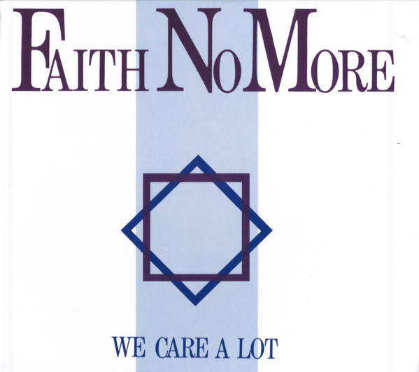 FAITH NO MORE – WE CARE A LOT