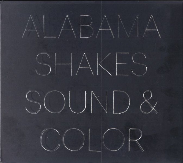 ALABAMA SHAKES – SOUND & COLOR
