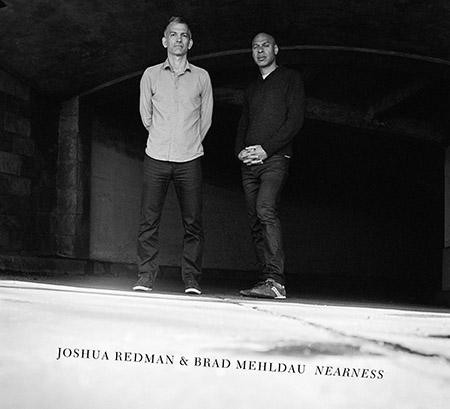 REDMAN YOSHUA $ MEHLDAU BRAD – NEARNESS…LP2