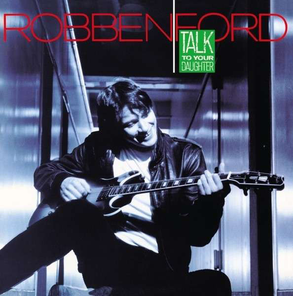 FORD ROBBEN – TALK TO YOUR DAUGHTER