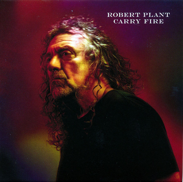 PLANT ROBERT – CARRY FIRE