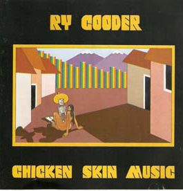 COODER RY – CHICKEN SKIN MUSIC