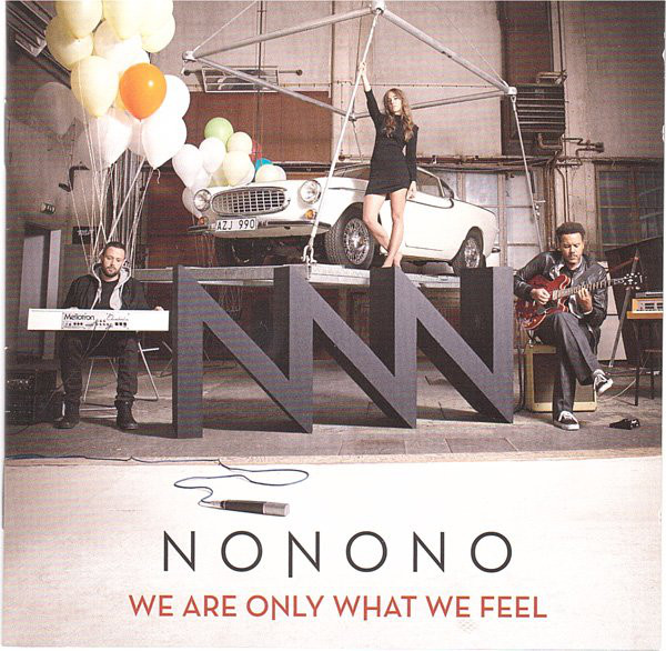 NONONO – WE ARE ONLY WHAT WE FEEL  CD