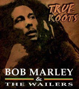 MARLEY BOB & WAILERS – TRUE ROOTS CD