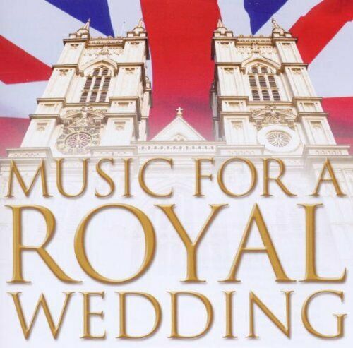 V.A. – MUSIC FOR A ROYAL WEDDING  CD