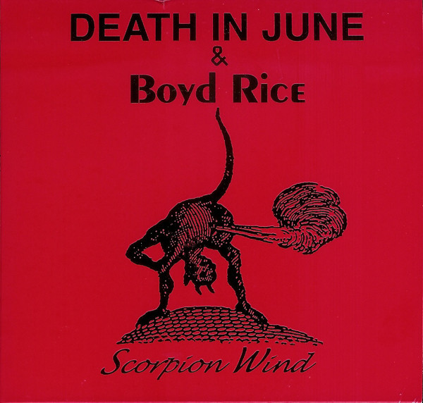 DEATH IN JUNE & BOYD RICE – SCORPION WIND…CD