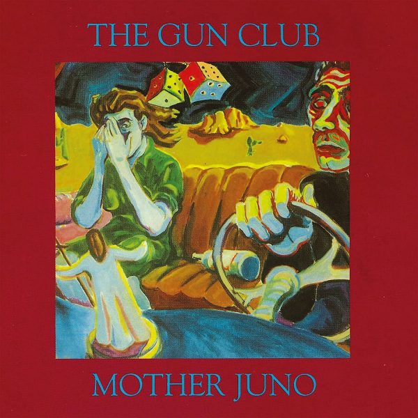 GUN CLUB – MOTHER JUNO…CD
