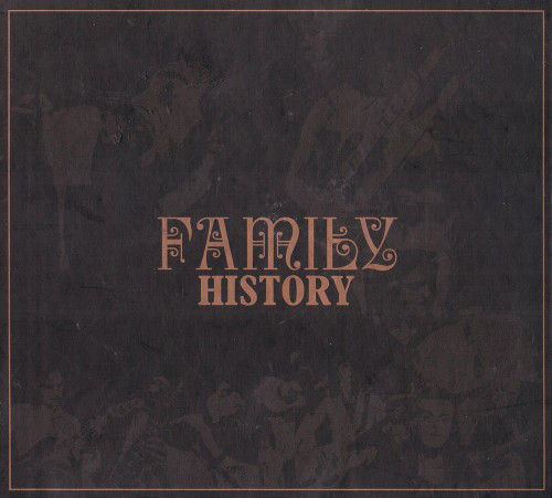 FAMILY – HISTORY…CD2