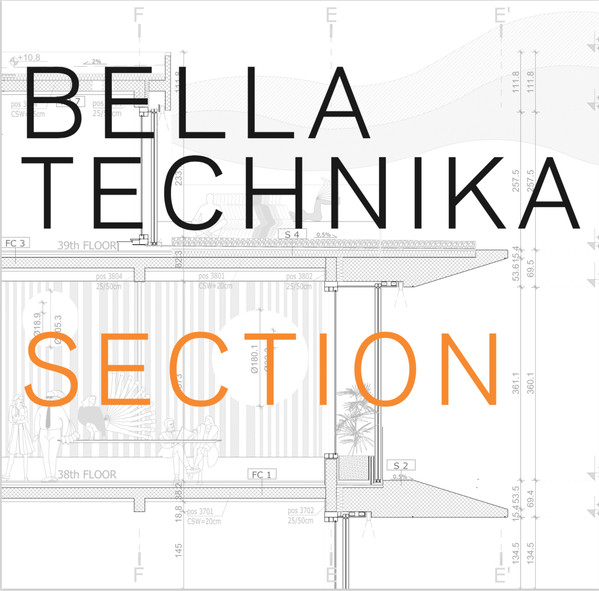 BELLA TECHNIKA – SECTION…LP