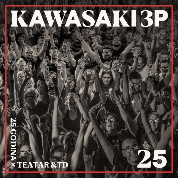 KAWASAKI 3P – 25 GODINA X TEATAR &TD…CD/DVD
