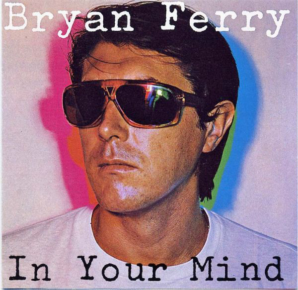 FERRY BRYAN – IN YOUR MIND-RM
