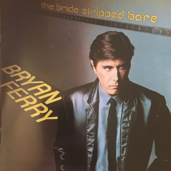 FERRY BRYAN – BRIDE STRIPPED BARE CD