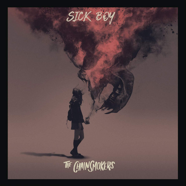 CHAINSMOKERS – SICK BOY…CD