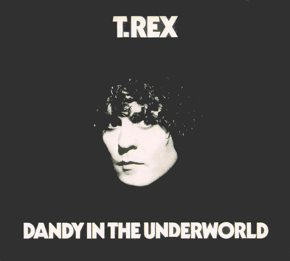 T.REX – DANDY IN THE UNDERWORLD