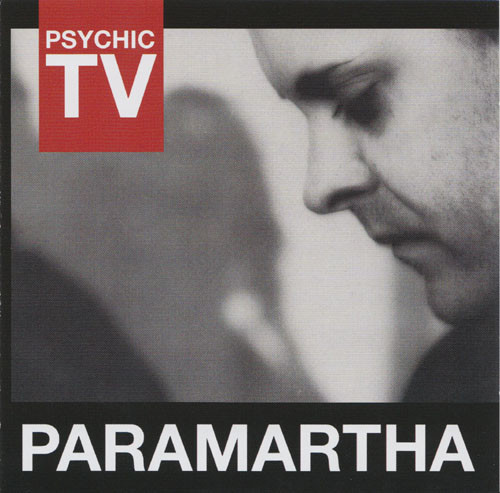 PSYCHIC TV – PARAMARTHA