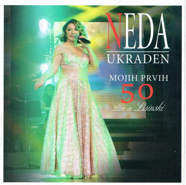 UKRADEN NEDA – MOJIH PRVIH 50 LIVE IN LISINSKI…CD2