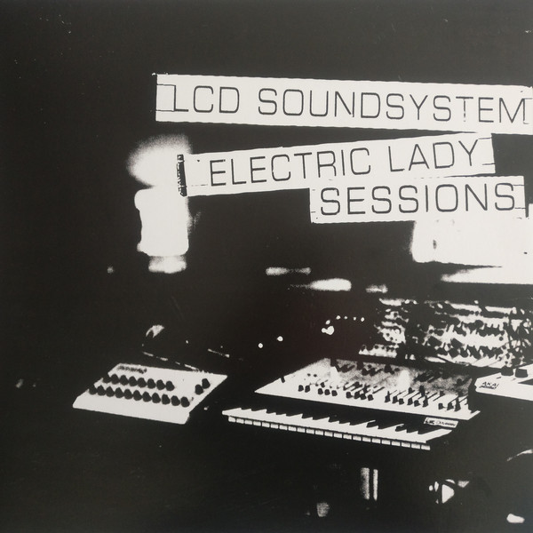 LCD SOUNDSYSTEM – ELECTRIC LADY SESSIONS…LP2