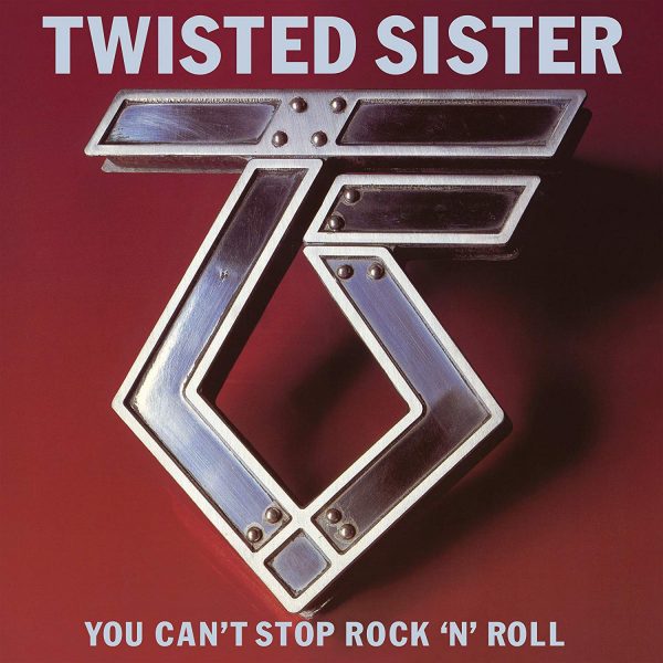 TWISTED SISTER - YOU CAN'T STOP