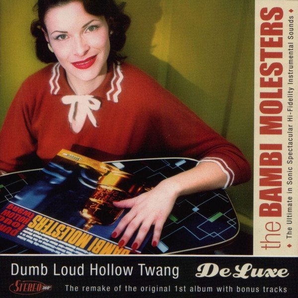 BAMBI MOLESTERS – DUMB LOUD HOLLOW TWANG…DELUXE