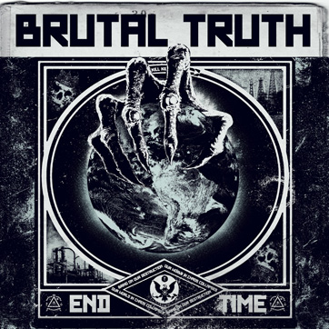 BRUTAL TRUTH – END TIME