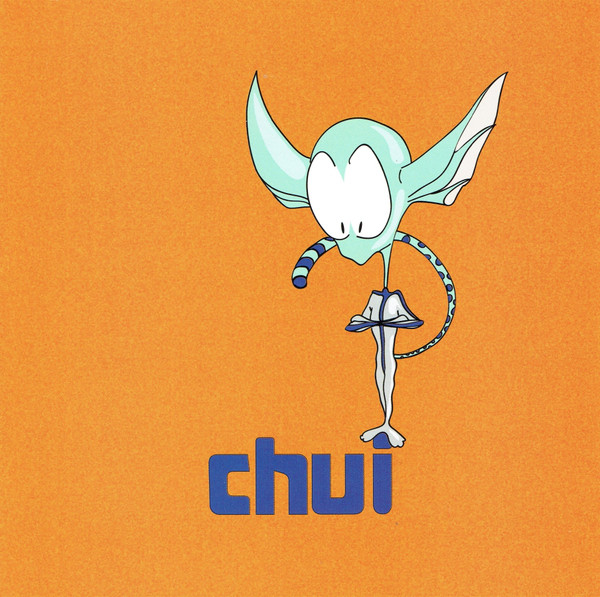 CHUI – CHUI